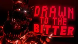 [FNAF] DRAWN TO THE BITTER COLLAB PART | SONG BY @dheusta