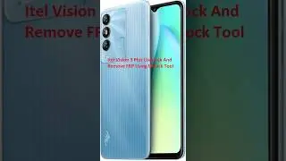 Itel Vision 3 Plus Remove Userlock and FRP By Unlock Tool