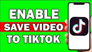 How To Turn On Save Video on Tiktok | Enable save video in tiktok - Easily