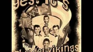 The Del-Vikings - Oh I Love You