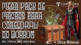 MEGA PACK DE MACROS wOxxOm WxTools 2022 for CorelDRAW 64 Bits