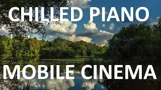 Chilled smartphone video / mobile cinematic