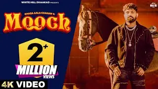 KHASA AALA CHAHAR : Mooch (Official Video) Ghanu Music | New Haryanvi Music 2025 |
