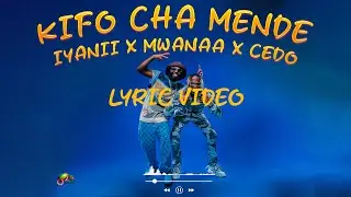 Iyanii ft Mwanaa(Vijana Barubaru) & Cedo - Kifo Cha Mende (Lyric video)