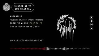 Asphodèle - Gueules Crasses (New Track Premiere)