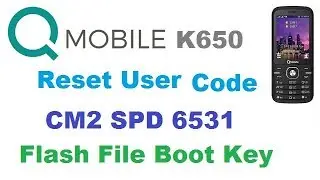 Q Mobile K650 Reset User Code  CM2 SPD 6531 flash file Boot Key