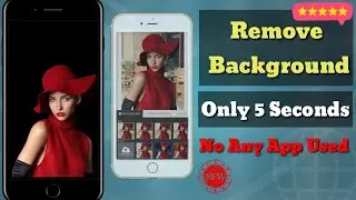 How To Remove Background  Only  5 Seconds
