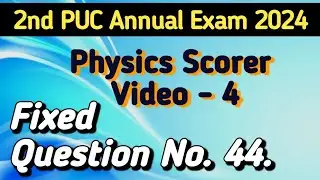 2nd PUC PHYSICS Fixed/Compulsory Question No.44.for Annual Exam