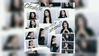 itzy- cheshire (sped up)