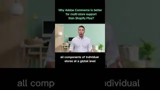 Adobe Commerce vs Shopify Plus. Where multi-store support is better?
