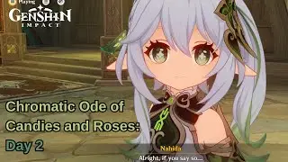 Give Her Sweetness - Chromatic Ode of Candies and Roses: Second Gift Complete | Genshin Impact