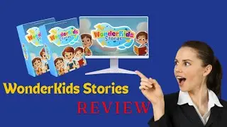 WonderKids Stories Review – Transform Your Business with WonderKids Stories !