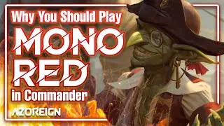Why You Should Play: Mono RED in EDH | Commander