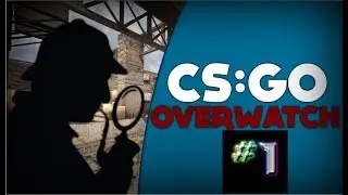 Overwatch - CS:GO #1