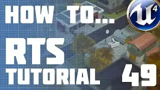 Unreal Engine 4: RTS :: Ep49 - UI Improvements (Part 2)