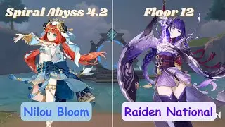 C0 Nilou Bloom and C0 Raiden National Spiral Abyss Floor 12 - Genshin Impact 4.2-4.3