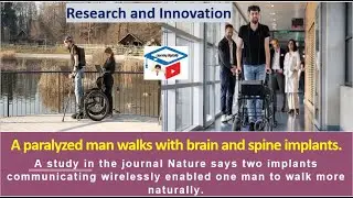 AI Enabled a Paralyzed man to walk | Paralyzed Man Walks | Research and Innovation
