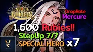 Seven Knights - Mercure  Step Up 7/7 Get Special Heroes x7!! for 1,600 Rubies