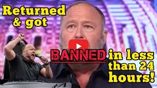 Alex Jones Banned Again!