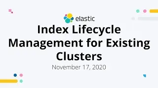 Index Lifecycle Management for Existing Clusters