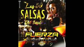 Las 50 Salsas Del Baúl-Fuerza Latina Dj Dionys