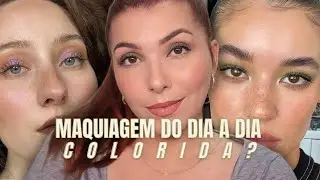TIRANDO O SEU MEDO DE USAR COR NA MAQUIAGEM DO DIA A DIA