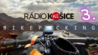O BIKEPACKINGU NA RÁDIU KOŠICE - 3.ČASŤ - MAROKO
