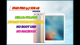 iPAD PRO 9.7 iOS 16 HELLO/iCLOUD BYPASS WITHOUT SIGNAL BY UNLOCKTOOL(NO BOOT USB/NO MACBOOK)