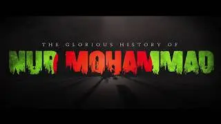 The glorious story of Nur Mohammad-Teaser-TDS