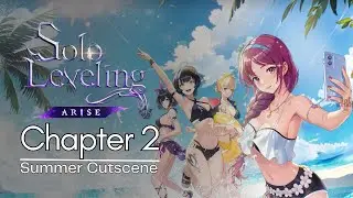 Summer Story Chapter 2 Solo Leveling ARISE Cutscene