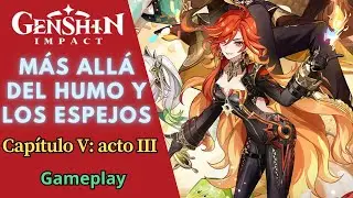 🏅MÁS ALLÁ DEL HUMO Y LOS ESPEJOS🧩 Capítulo V: acto III 😍 MISIÓN DE ARCONTE - GENSHIN IMPACT