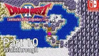 [Walkthrough Part 10] Dragon Quest 2 (Nintendo Switch) No Commentary