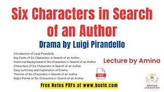 #SixCharactersinSearchofanAuthor Play by #LuigiPirandello | Summary | Analysis | Characters | Themes