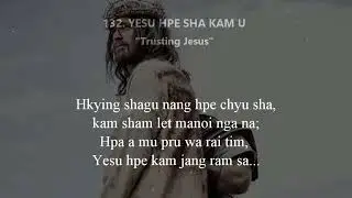 미얀마 카친족 찬송가 Kachin Hymns No 132 Yesu hpe sha kam u