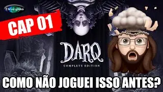 DARQ COMPLETE EDITION CAÍTULO 01 - COMO NÃO JOGUEI ESSE GAME ANTES? #cirurgiaovideos