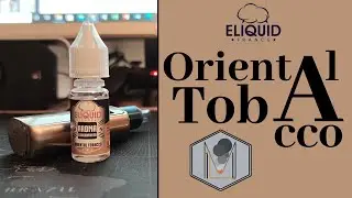 Oriental Tobacco #eliquidfrance