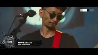 Alone At Last  - Kisah Jejak Terhina ( Live Perfomance 2022 )