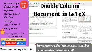 How to convert single column document to two columns and vice versa in LaTeX. || Easy & Simple way||