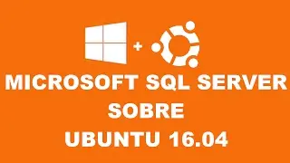Instalación MSSQL Server Ubuntu 16.04 - En español