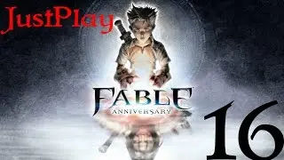 Прохождение Fable Anniversary № 16 (Великий побег) [На русском языке]