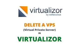 How to delete a virtual machine (VPS) in Virtualizor