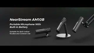 Introducing NearStream AM10B - Podcast Microphone with 3 Polar Patterns & Built-in Battery