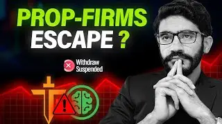 Escape of Prop-Firms | Reality Explained 