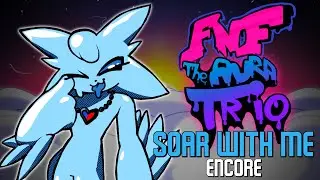 Soar With Me (ENCORE) - Friday Night Funkin: The Aura Trio
