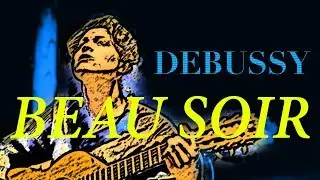 DEBUSSY BEAU SOIR ...... ///AARON SINCLAIR \\\\