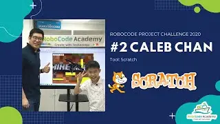 RoboCode Project Challenge 2020 #2 Caleb Chan (Scratch)