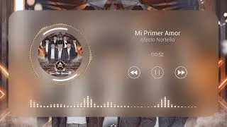 Mi Primer Amor - Afecto Norteño - 2022