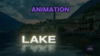 ✨ Bringing a Still Lake to Life