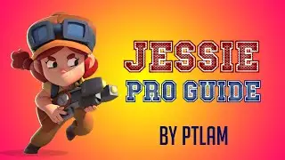 Brawl Stars | Jessie pro guide, tips & trick