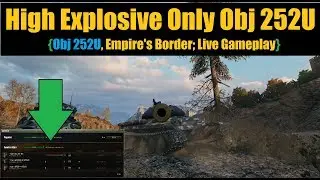 WoT Challenge - High Explosive Obj 252U [World of Tanks]